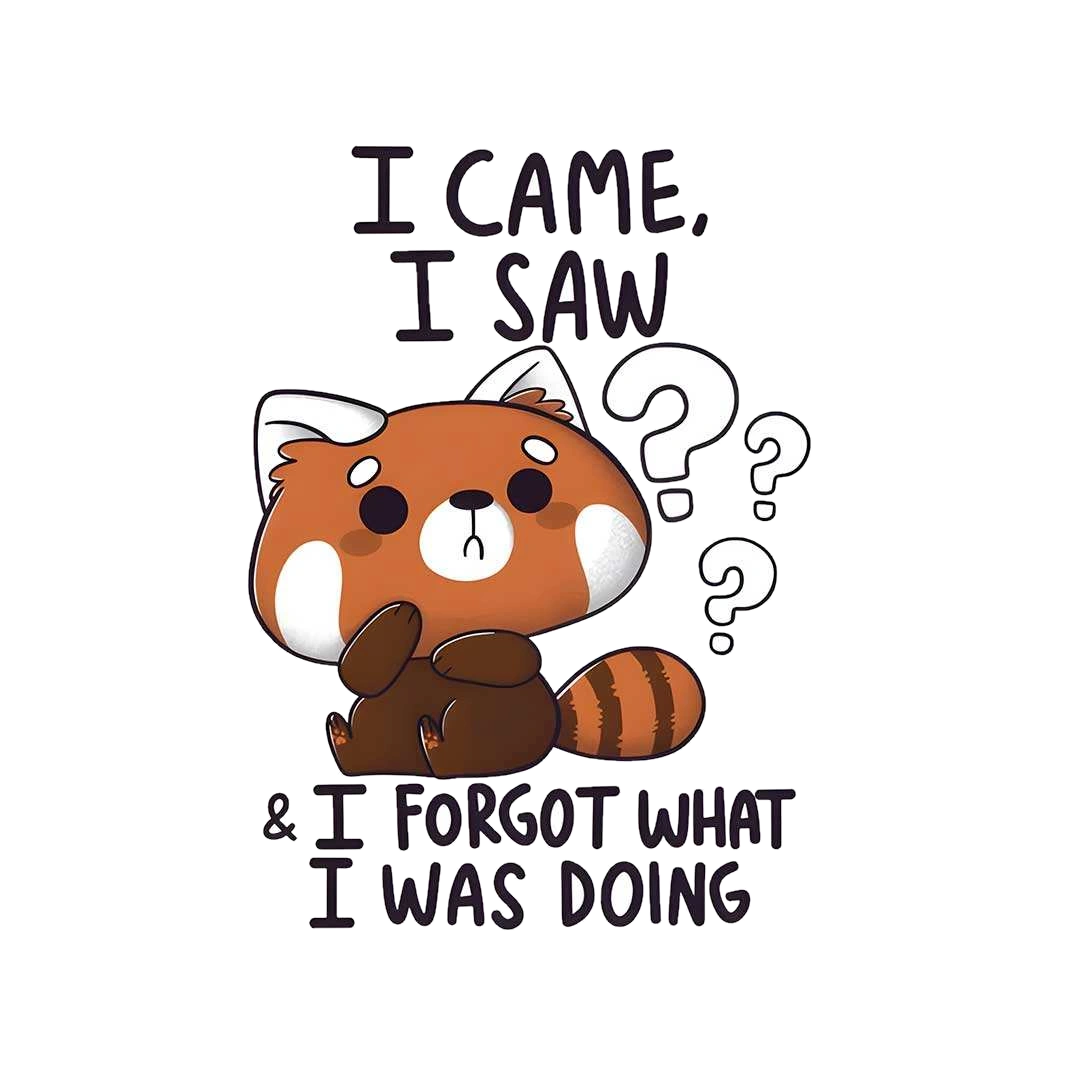 I Came I Saw And I Forgot Sticker